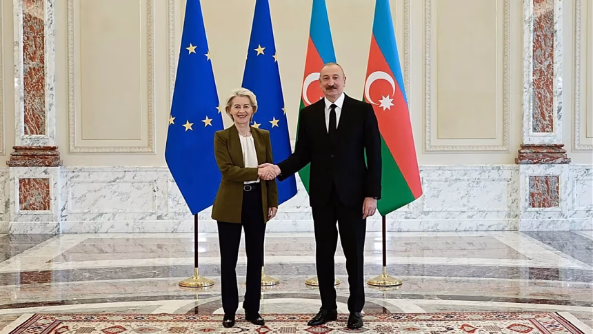 EU, von der Leyen talks with President Aliyev, seeks solution from South Caucasus